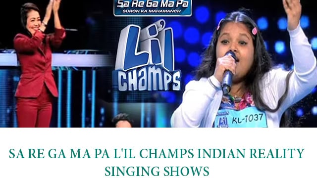 Sa Re Ga Ma Pa L'il Champs Indian Reality Singing Shows