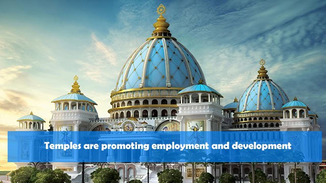 Temples are promoting employment and development